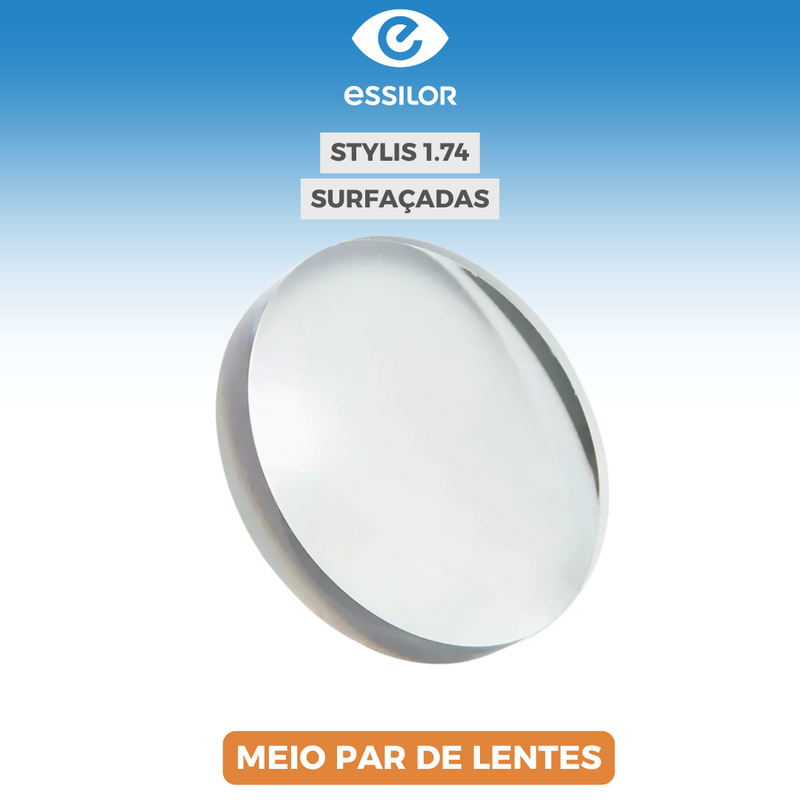 LENTES ESSILOR SUFAÇADAS STYLIS 1.74 (Visão Simples Digital)
